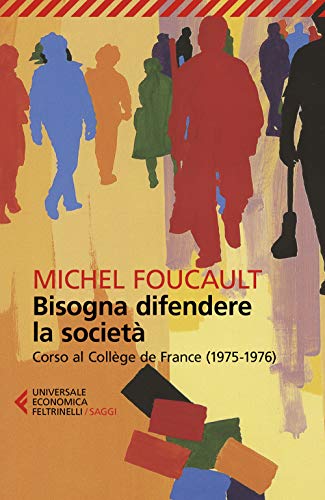 Bisogna difendere la società (Universale economica. Saggi)