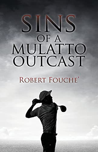 Sins of a Mulatto Outcast: An 18-Hole Wayward Identity Quest: 2nd Edition Round 1