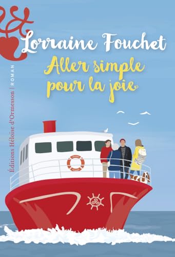 Aller simple pour la joie von H D ORMESSON