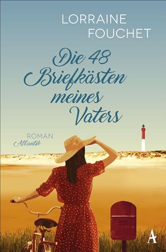 Die 48 Briefkästen meines Vaters: Roman von Atlantik Verlag