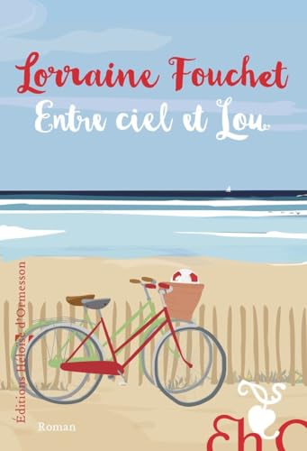Entre ciel et Lou Entre ciel et Lou von H D ORMESSON
