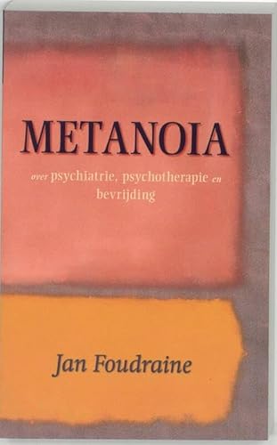 Metanoia: over psychiatrie, psychotherapie en bevrijding von Samsara Uitgeverij b.v.
