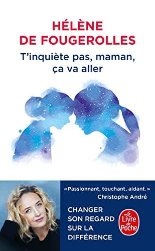 T'inquiète pas, maman, ça va aller von Le Livre de Poche