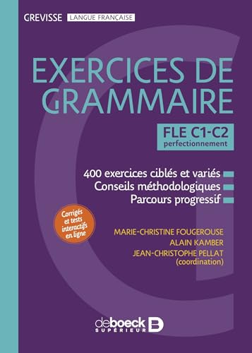 Grevisse FLE C1-C2 Exercices de grammaire: Perfectionnement von DE BOECK SUP