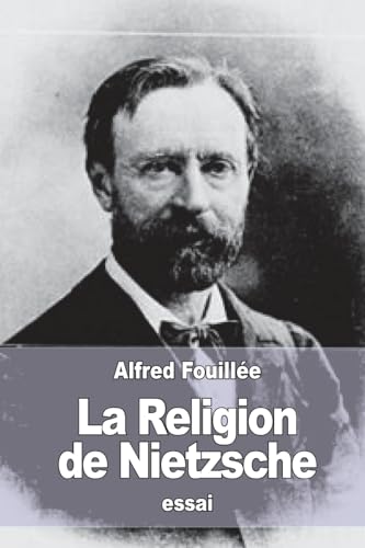 La Religion de Nietzsche
