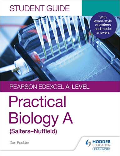 Pearson Edexcel A-level Biology (Salters-Nuffield) Student Guide: Practical Biology von Hodder Education