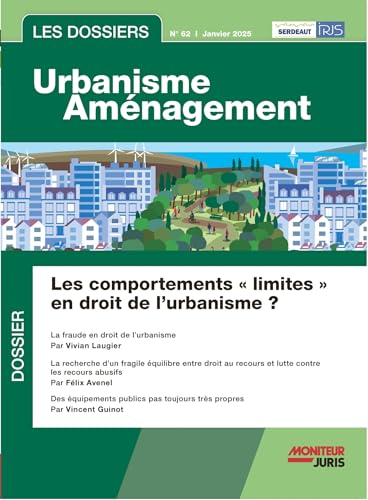 Les Dossiers Urbanisme Aménagement - n°62 janvier 2025 von MONITEUR
