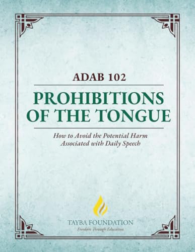 ADAB 102: Prohibitions of the Tongue von Independently published