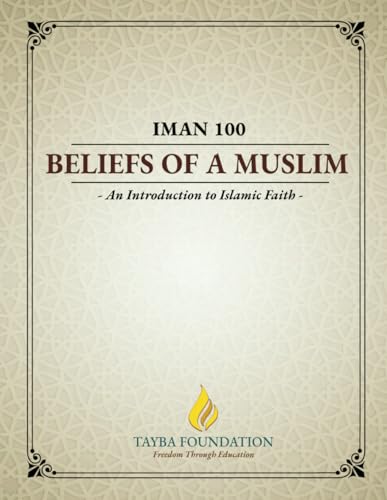 IMAN 100: Beliefs of a Muslim von Independently published