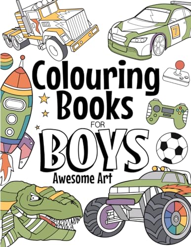 Colouring Books For Boys Awesome Art: For Ages 4-8: Contains Dinosaurs, Trucks, Superheroes And Much More von Independently published