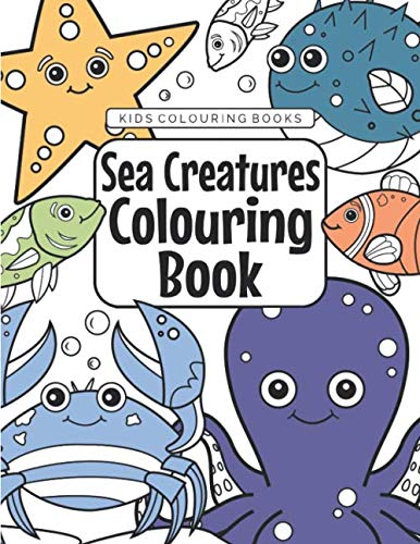 Kids Colouring Books Sea Creatures Colouring Book: For Kids Aged 3-8 von Independently published