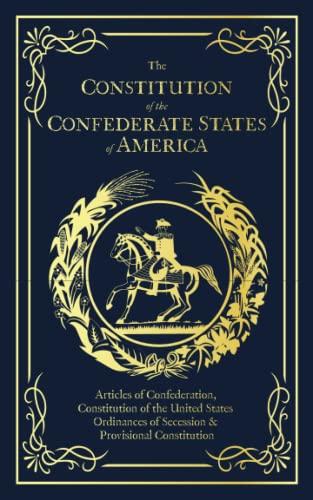 The Constitution of the Confederate States of America von East India Publishing Company