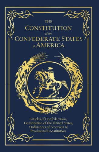 The Constitution of the Confederate States of America