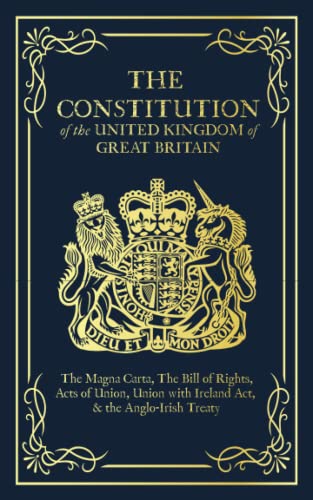 The Constitution of the United Kingdom of Great Britain von East India Publishing Company