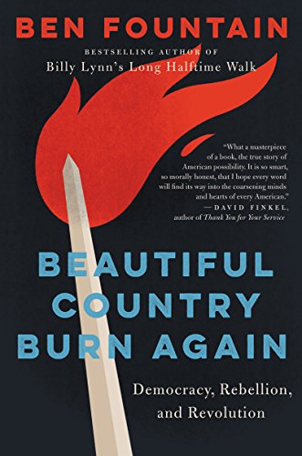 Beautiful Country Burn Again: Democracy, Rebellion, and Revolution von Ecco