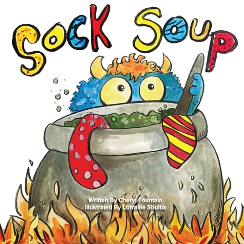 Sock Soup (The Sock Soup Adventure Series, Band 1)