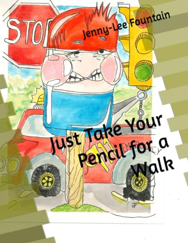 Just Take Your Pencil for a Walk von Independently published
