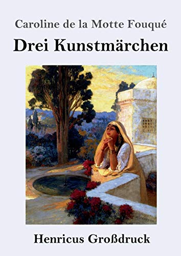 Drei Kunstmärchen (Großdruck) von Henricus