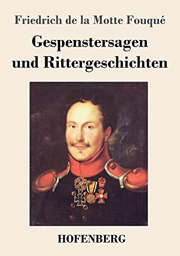 Gespenstersagen und Rittergeschichten von Hofenberg