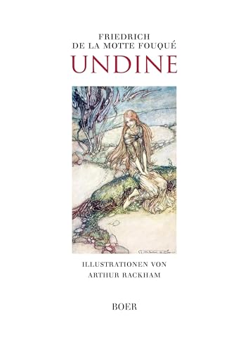 Undine: Illustrationen von Arthur Rackham von BOER