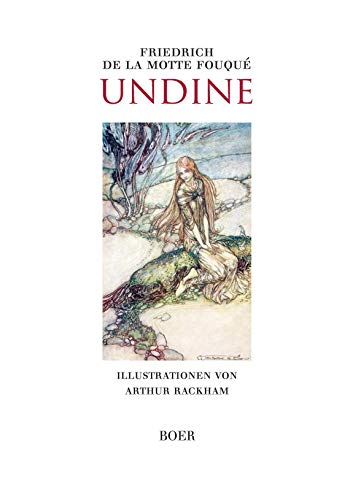 Undine: Illustrationen von Arthur Rackham