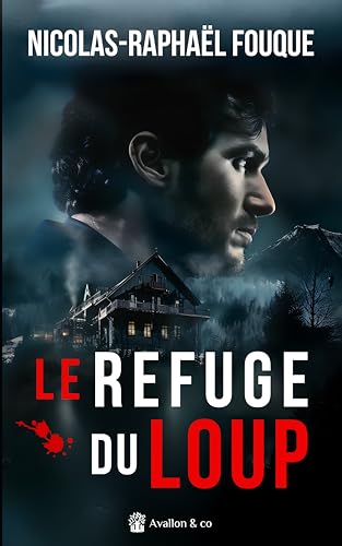 Le refuge du loup: Les morts ne reviennent pas - tome 2 von AVALLON COMBE