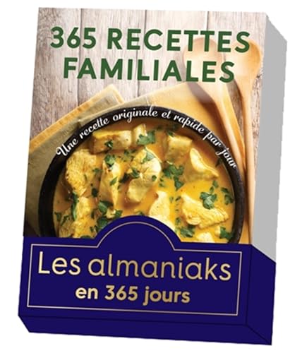 Almaniak 365 Recettes familiales: Une recette originale et rapide par jour Almaniak 365 Recettes familiales: Une recette originale et rapide par jour von 365 PARIS
