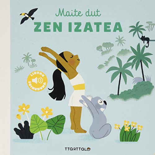 Maite dut zen izatea (Erlaxatzeko liburuak) von Ttarttalo, S.L.