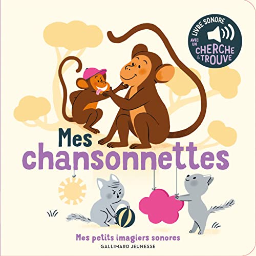 Mes chansonnettes: Des sons à écouter, des images à regarder von Gallimard Jeune