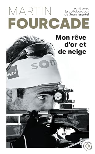 Martin Fourcade - Mon rêve d'or et de neige von MARABOUT
