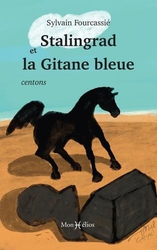 Stalingrad et la Gitane bleue von MONHELIOS