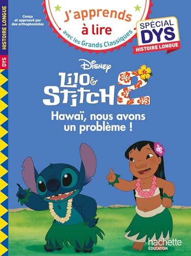 Disney - Lilo et Stitch 2 - Hawaï, nous avons un problème ! Spécial DYS, histoire longue von HACHETTE EDUC
