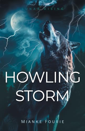 Howling Storm (Lunar Rising) von FriesenPress