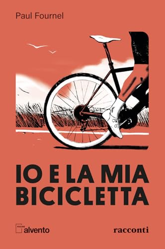 Io e la mia bicicletta (Pagine al vento) von Mulatero Editore