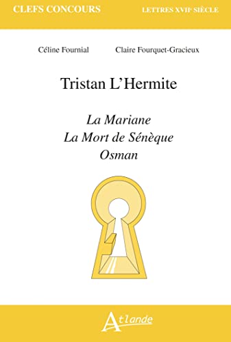 Tristan L'Hermite, La Mariane, La Mort de Sénèque, Osman