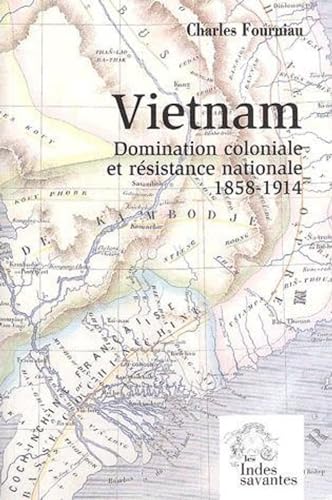 Vietnam, domination coloniale et résistance nationale (1858-1914)