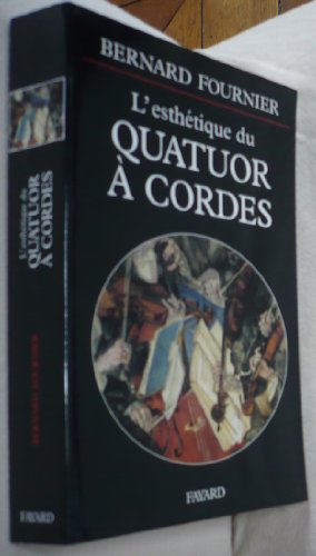 L'esthétique du Quatuor à cordes