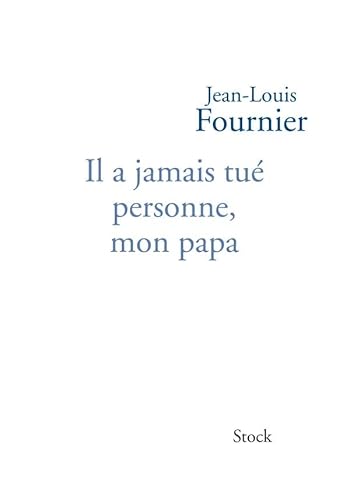 Il a Jamais Tue Personne Mon Papa Ned von STOCK