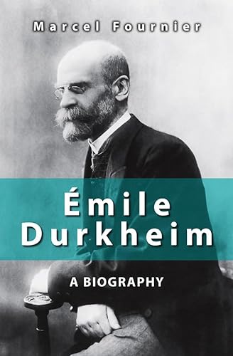 Émile Durkheim: A Biography von Polity