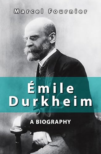 Émile Durkheim: A Biography von Polity