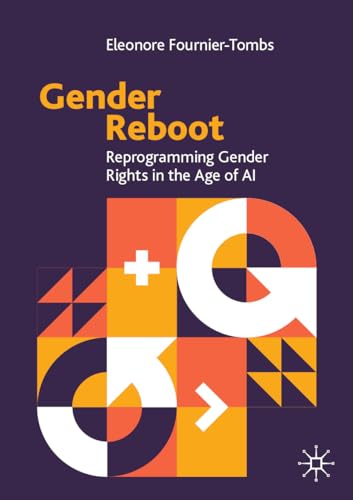 Gender Reboot: Reprogramming Gender Rights in the Age of AI von Palgrave Macmillan