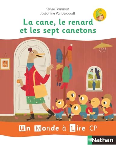 Un monde à lire et à écrire - série blanche - Album 2 CP (La Cane, le renard et les 7 canetons) 2019 von NATHAN