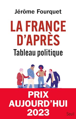 La France d'après. Tableau politique von SEUIL