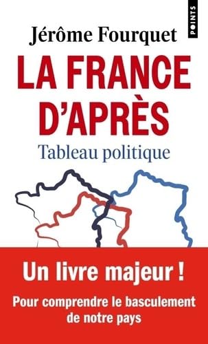 La France d'après: Tableau politique von POINTS