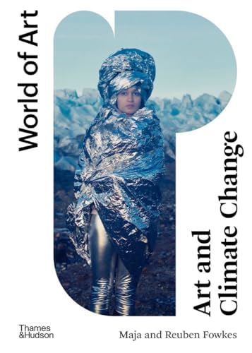 Art and Climate Change (World of Art) von Thames & Hudson