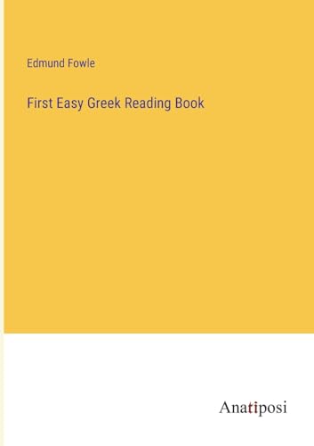 First Easy Greek Reading Book von Anatiposi Verlag