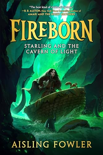 Fireborn: Starling and the Cavern of Light (Fireborn, 3) von HarperCollins