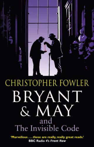 Bryant & May and the Invisible Code: (Bryant & May Book 10) (Bryant & May, 10) von Bantam