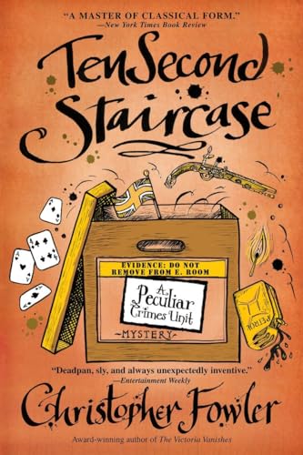 Ten Second Staircase: Ten Second Staircase: A Peculiar Crimes Unit Mystery (Bryant & May: Peculiar Crimes Unit Mystery, 4)