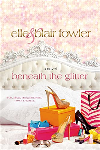 BENEATH THE GLITTER (Sophia and Ava London)